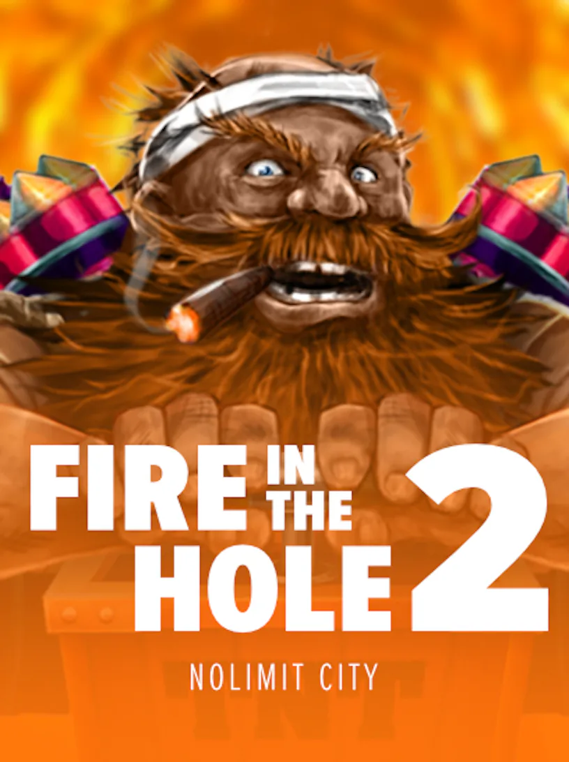 FIRE IN THE HOLE 2