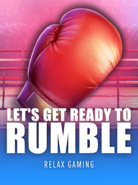 Let's Get Ready to Rumble
