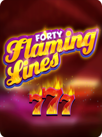 40 Flaming Lines