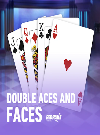 DOUBLE ACES AND FACES
