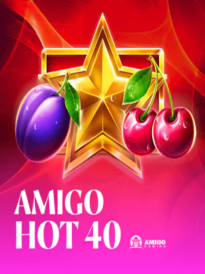 Amigo Hot 40